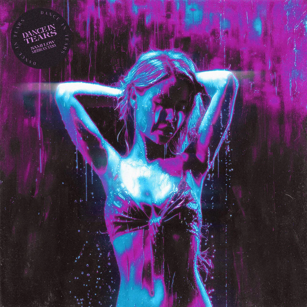 Sami Low - Dance In Tears (Ft Mehran Yasa)