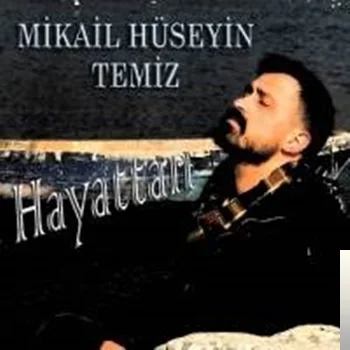Hüseyin Temiz - Hayattan