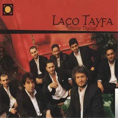 Laço Tayfa - Gel Yada Salma Dilber