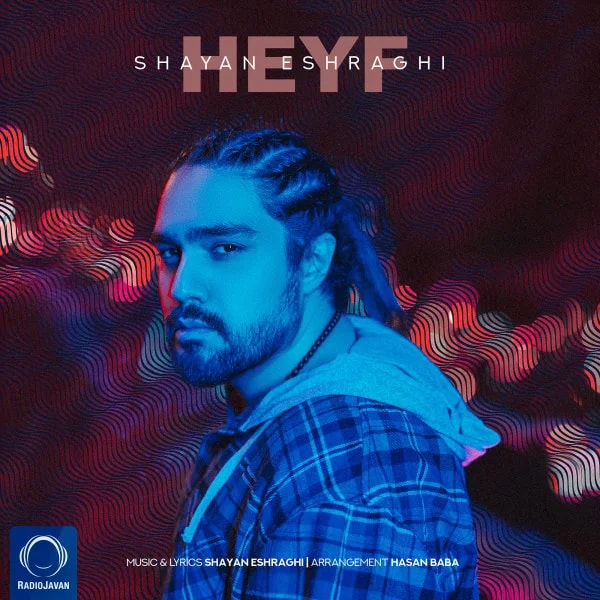 Shayan Eshraghi - Heyf
