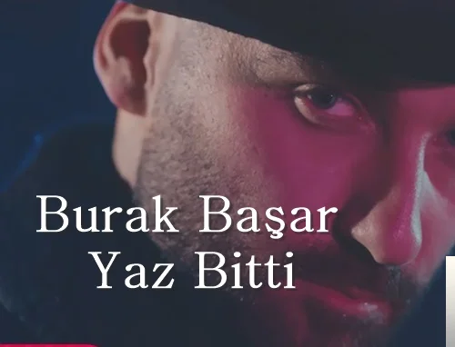 Burak Başar - Yaz Bitti