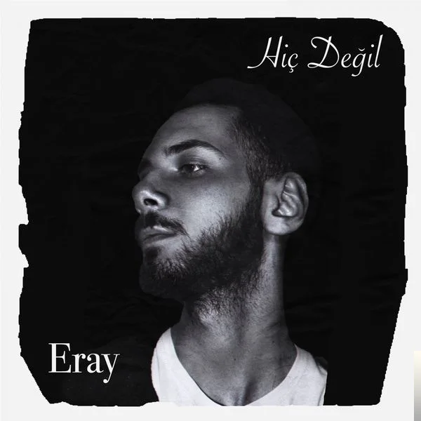 Eray - Hiç Değil