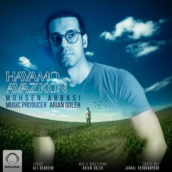 Mohsen Abbasi - Havamo Avaz Kon