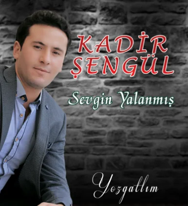Kadir Şengül - Yozgatlım