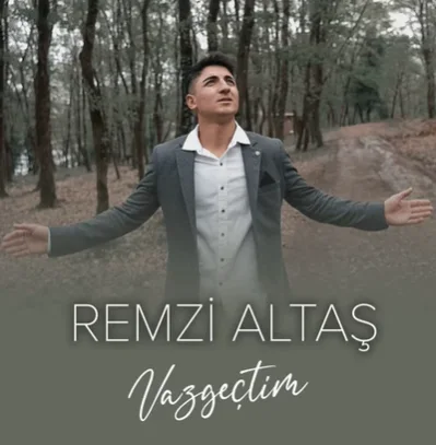 Remzi Altaş - Vazgeçtim