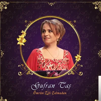 Gufran Taş - Ömrün Zili Çalmadan