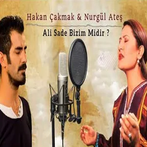 Nurgül Ateş - feat Hakan Çakmak-Ali Sade Bizim midir