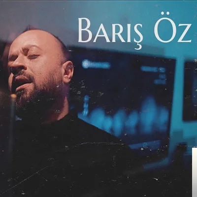 Barış Öz - Cok Oldu Agladıgım