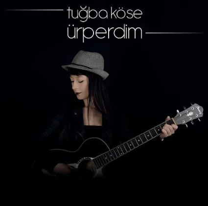 Tuğba Köse - Urperdim