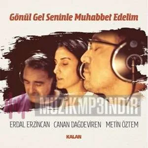 Erdal Erzincan - Gönül Gel Seninle Muhabbet Edelim
