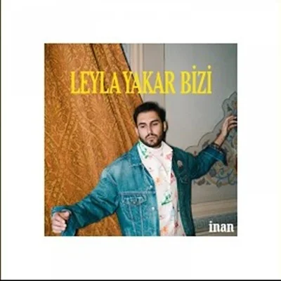 İnan - Leyla Yakar Bizi