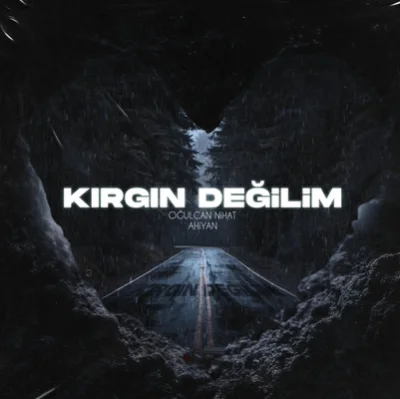 Oğulcan Nihat - Kırgın Değilim (feat Ahiyan)