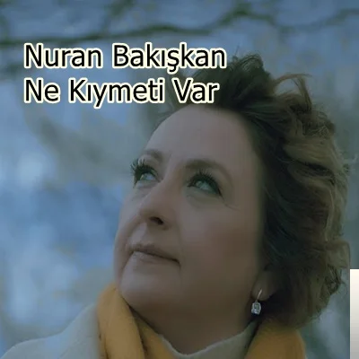 Nuran Bakışkan - Sebebi Sensin