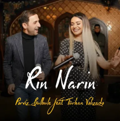 Perviz Bülbüle - Rin Narin (feat Türkan Velizade)