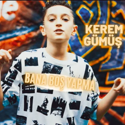 Kerem Gümüş - Bana Boş Yapma