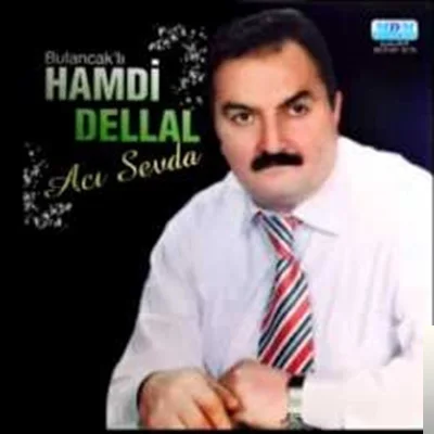 Hamdi Dellal - Yollar Uzak