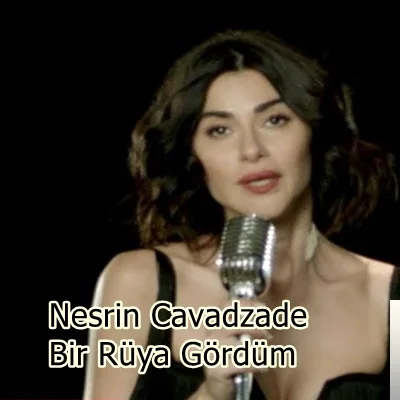 Nesrin Cavadzade - Sen Benim Şarkılarımsın