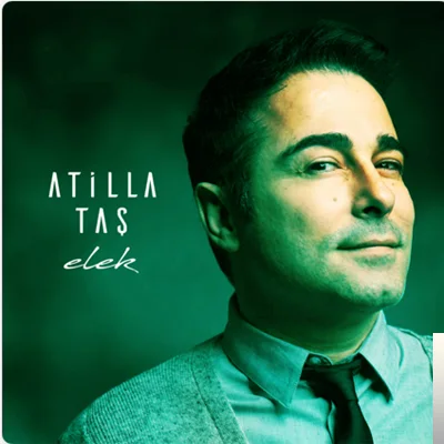 Atilla Taş - Elek