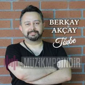 Berk Akçay - Tövbe