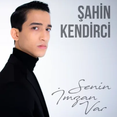 Şahin Kendirci - Senin İmzan Var