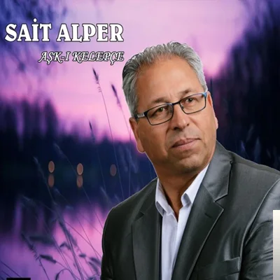 Sait Alper - O Yar Benim Olmalı