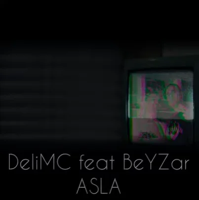 DeliMC - Asla (feat BeYZar)