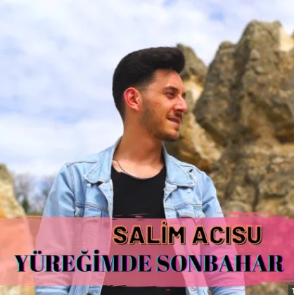 Salim Acısu - Yüreğimde Sonbahar
