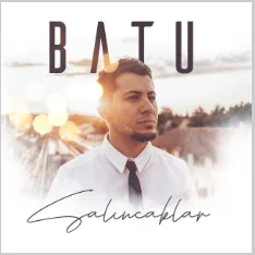 Batu - İçkim Sigaram