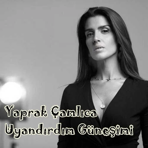 Yaprak Çamlıca - Günah mı
