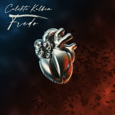 Fredo - Çelikti Kalbim