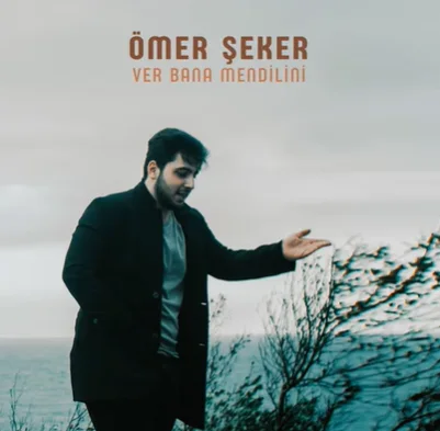 Ömer Şeker - Ver Bana Mendilini