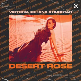 Victoria Kohana - Desert Rose (feat Runstar)