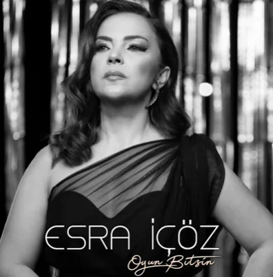 Esra İçöz - Oyun Bitsin