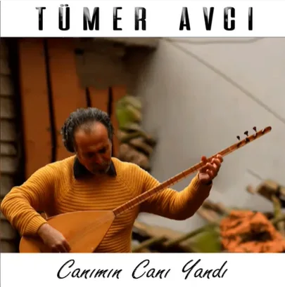 Tümer Avcı - Canımın Canı Yandı