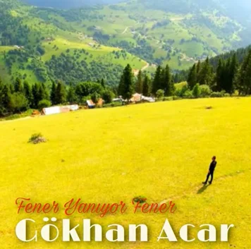 Gökhan Acar - Fener Yanıyor Fener