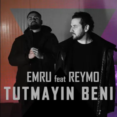 Emru - Tutmayın Beni (feat Reymo)