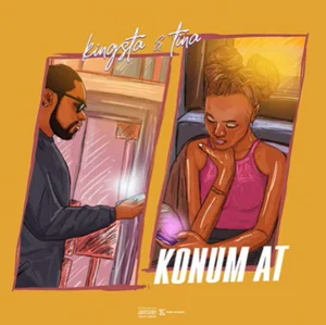 Kingsta - feat Tina-Konum At