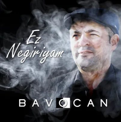 Bavo Can - Ez Negiriyam