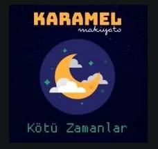 Karamel Makiyato - Bi Karamel Makiyato