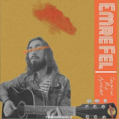 Emre Fel - Yar Bensiz