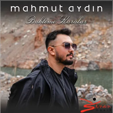 Mahmut Aydın - Bahtımı Karalar
