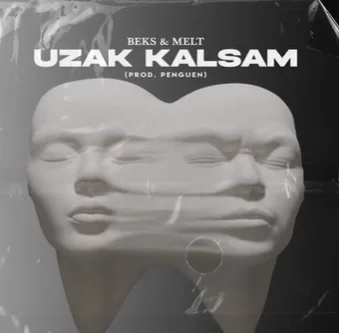 Beks - Uzak Kalsam (feat Melt)