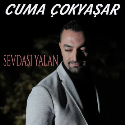 Cuma Çokyaşar - Sevdası Yalan