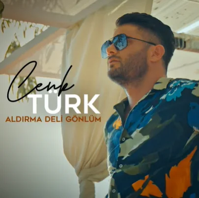 Cenk Türk - Aldırma Deli Gönlüm