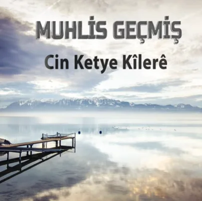 Muhlis Geçmiş - Ditin Ezim (feat Ömer Dilşat)