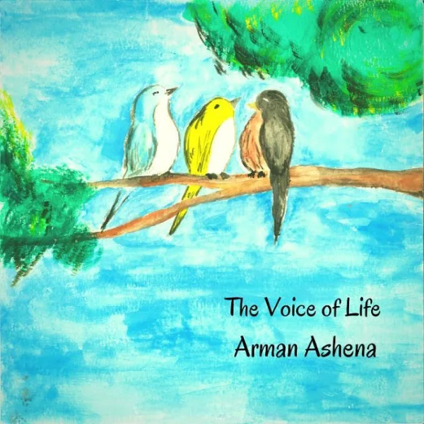Arman Ashena - The Voice Of Life