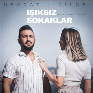 Dilde - Işıksız Sokaklar (feat Decrat)