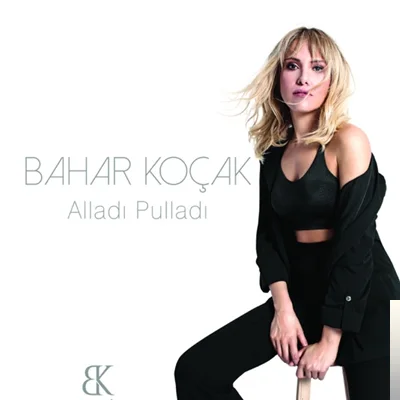 Bahar Koçak - Alladı Pulladı