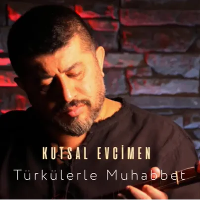 Kutsal Evcimen - Gurbetçim
