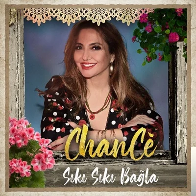 ChanCe - Sıkı Sıkı Bağla